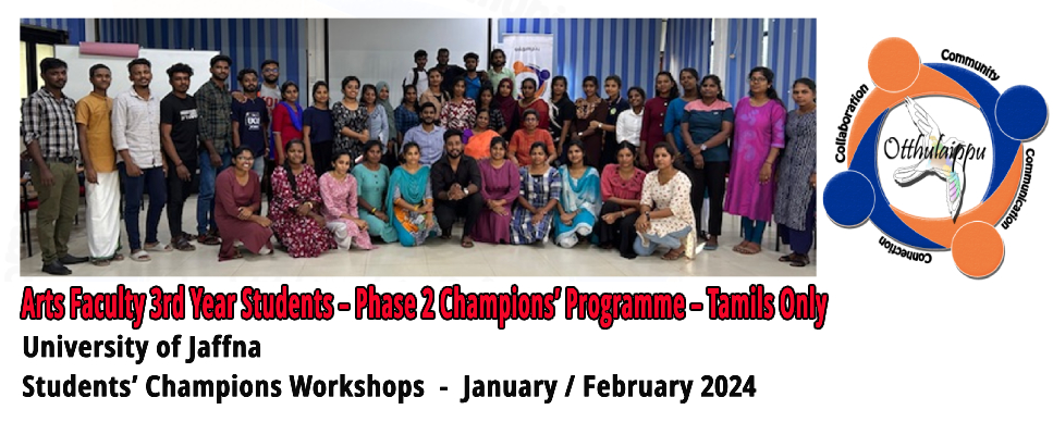 Arts Faculty 3rd Year Students – Phase 2 Champions’ Programme – Tamils Only