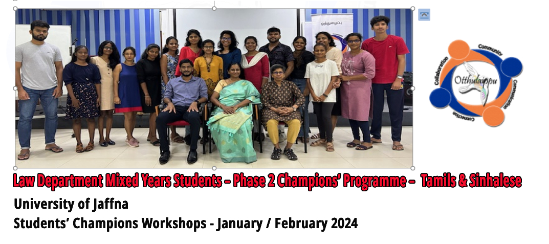 Law Department Mixed Years Students – Phase 2 Champions’ Programme – Tamils & Sinhalese